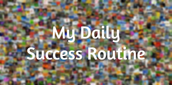My-Daily-Success-Routine